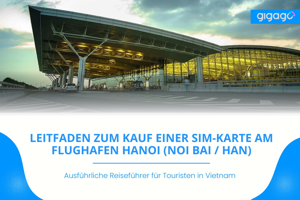 SIM-Kart am Flughafen Hanoi (Nọi Bai/HAN)