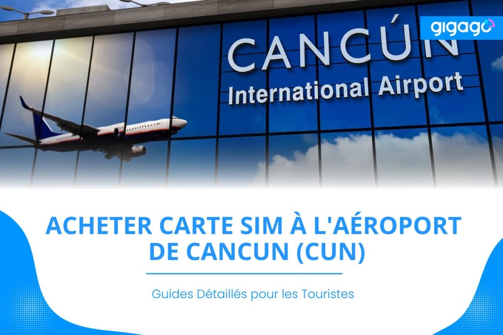 Carte SIM à l'aéroport de Cancun