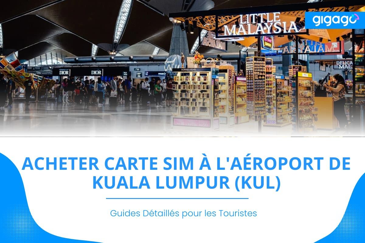 Carte SIM à l'aéroport de Kuala Lumpur