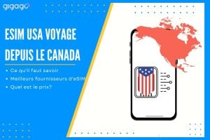 Meilleure eSIM pour voyager aux USA depuis le Canada