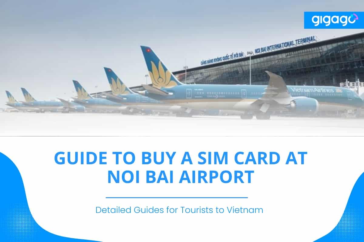How to get SIM card at Noi Bai Airport