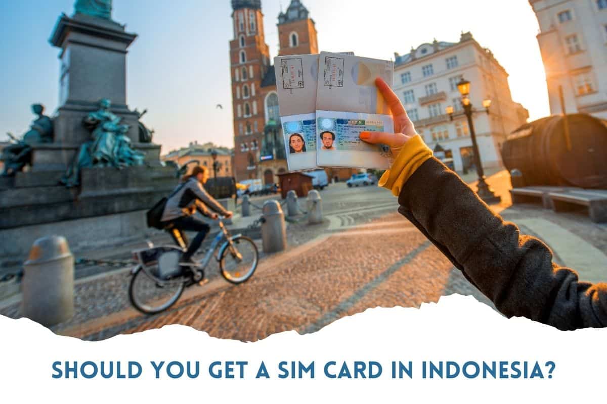 It is essential to get an Indonesia SIM card when visiting this beautiful country