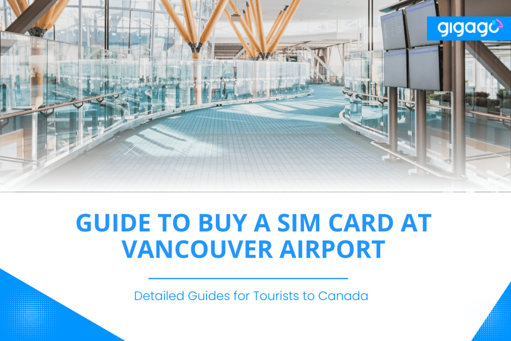 Guide to buy a sim card at Vancouver airport