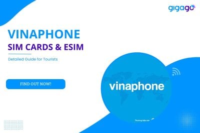Best Vinaphone SIM card and eSIM for Tourists