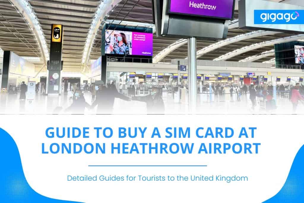 Guide to buy a sim card at London Heathrow Airport