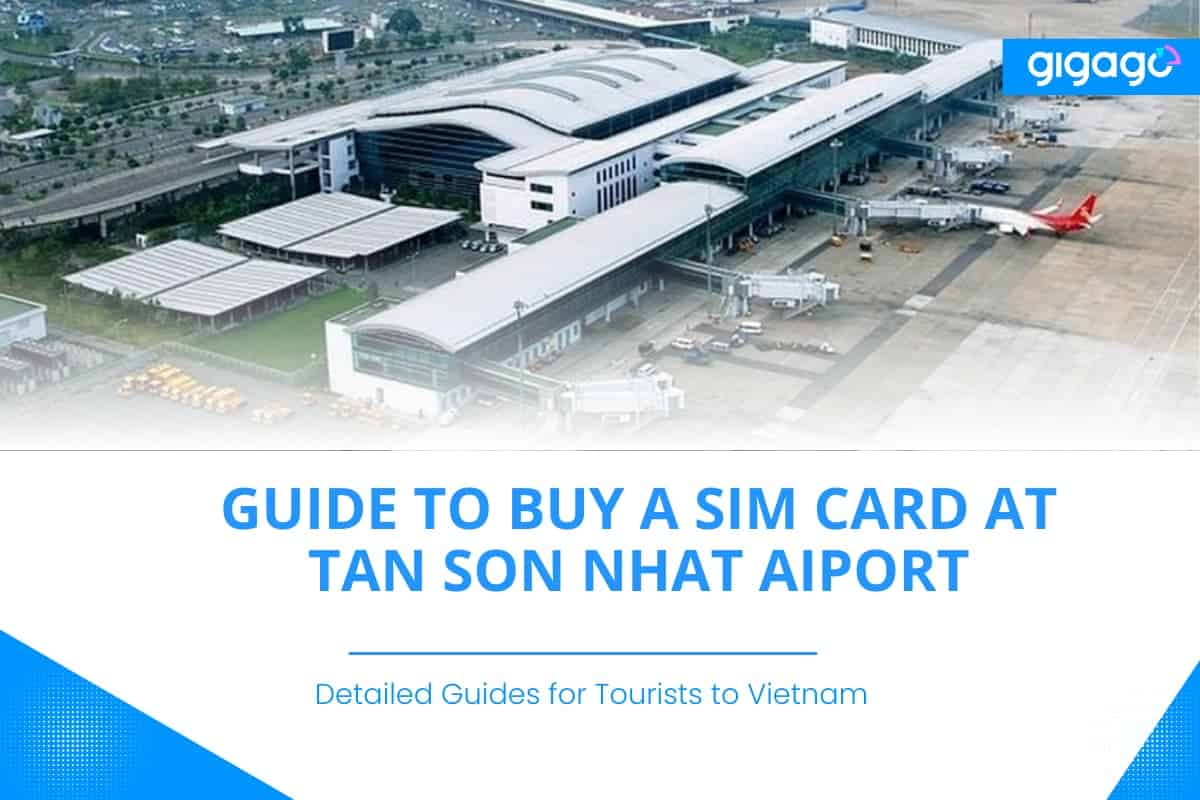 Where to Buy SIM card at Tan Son Nhat Airport