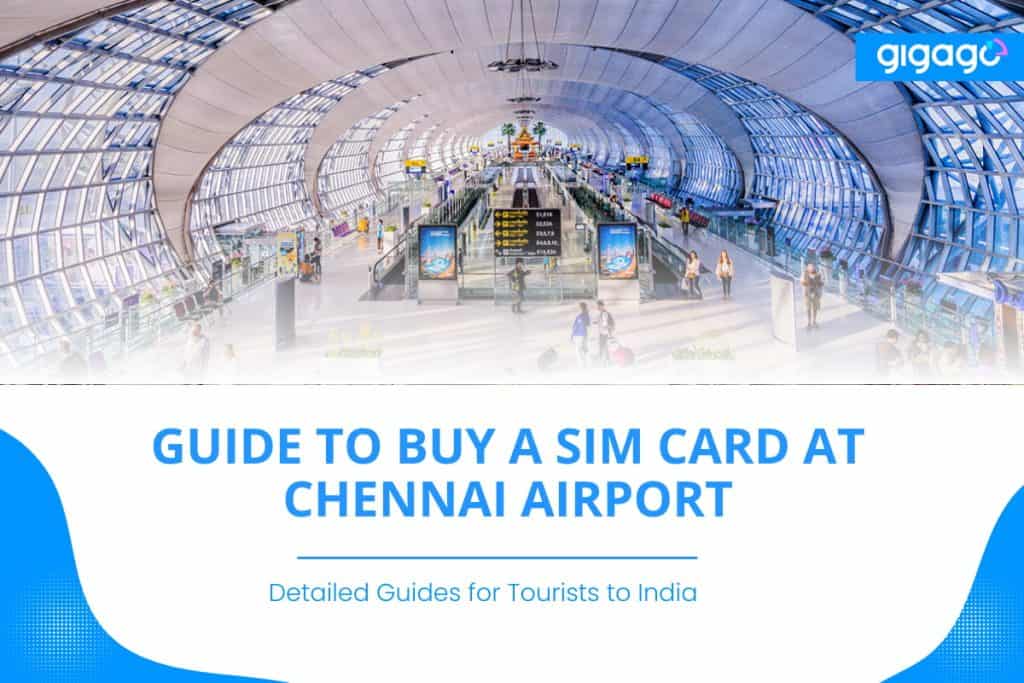 Guide to buy a sim card at Chennai airport
