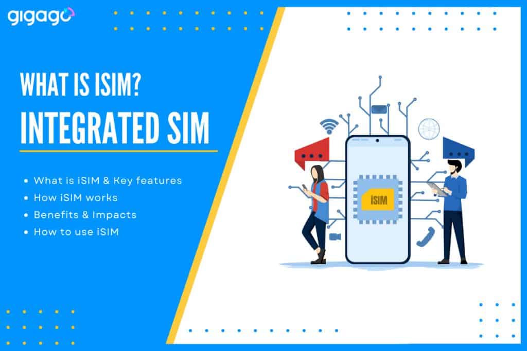 What is iSIM - differences between isim, esim and sim card