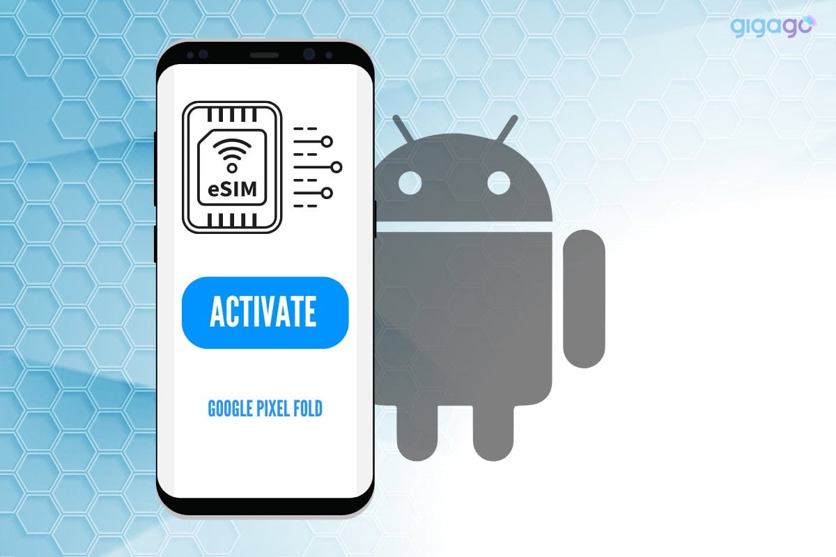 How to activate eSIM on Google Pixel Fold