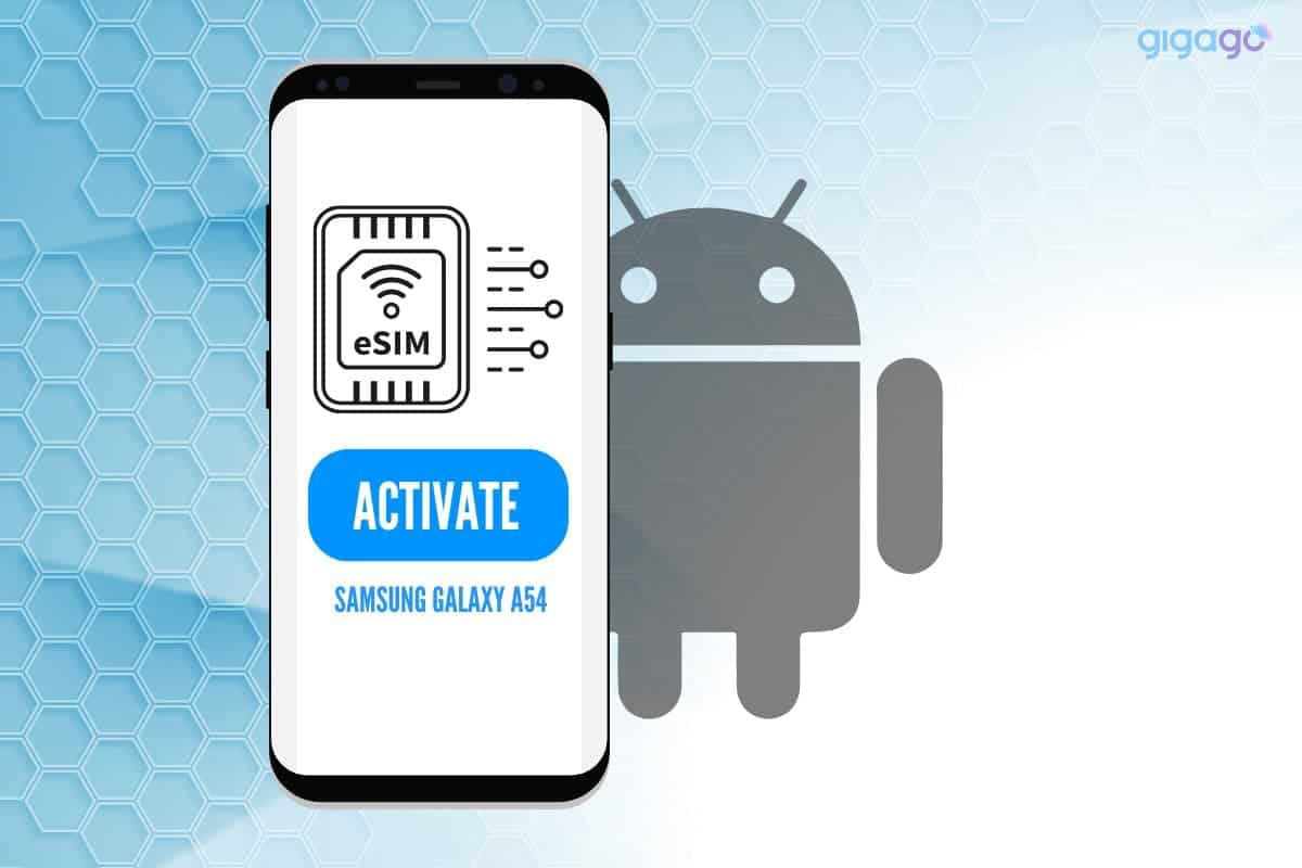 Activate eSIM on Samsung Galaxy A54