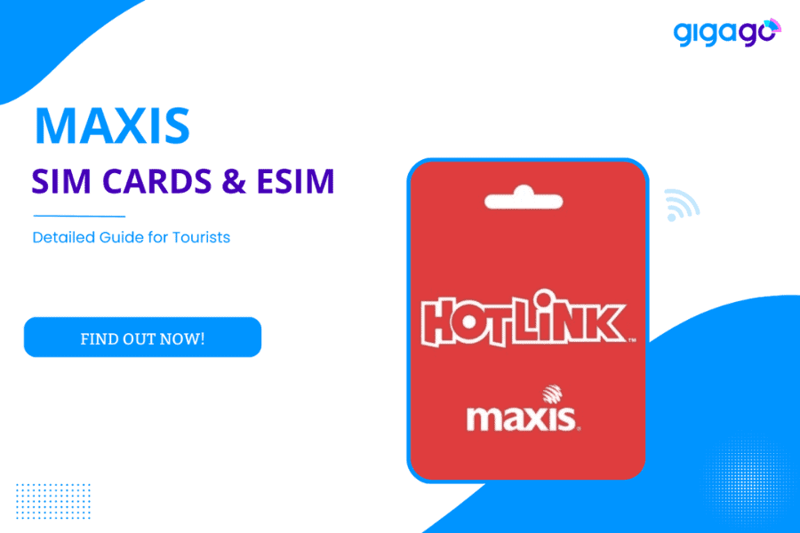 Maxis SIM Card & eSIM for Tourists: How to Get and Activate