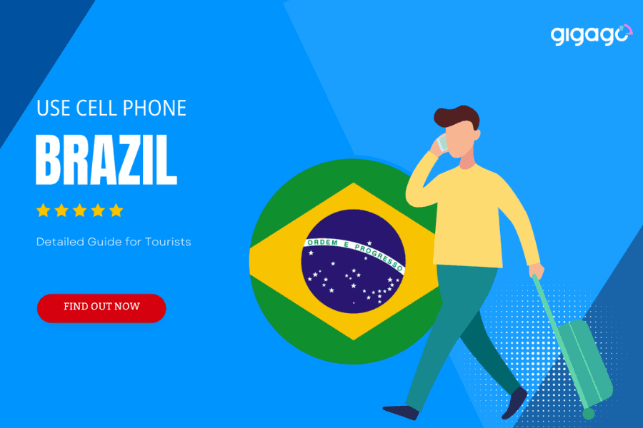 Use Cell Phone In Brazil for Travelers 2024: How To Do It?