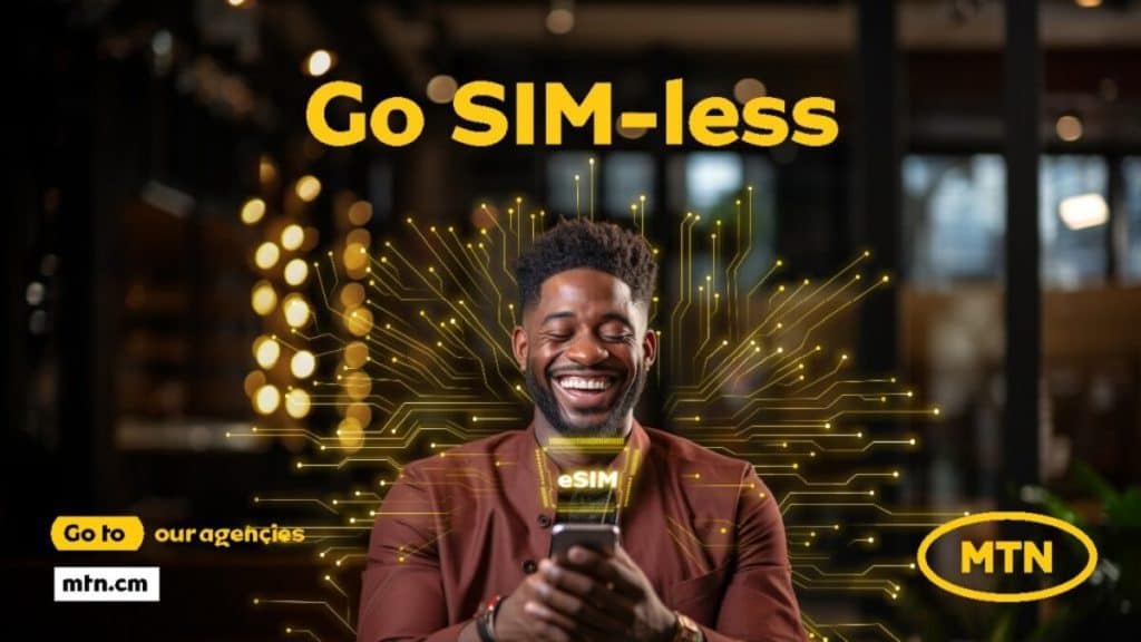 MTN offers eSIM to better your experiences in Cameroon