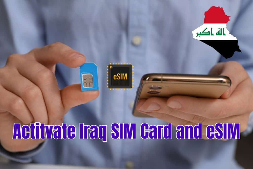 How to activate Iraq SIM card and eSIM.