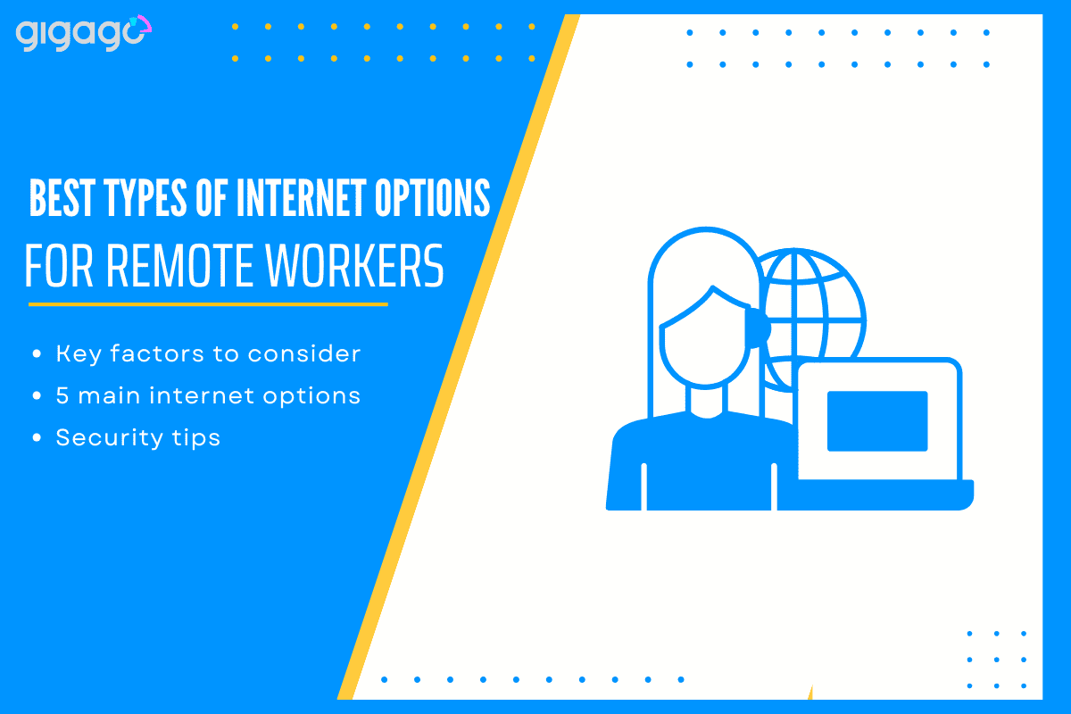 Best Types Of Internet Options For Remote Workers