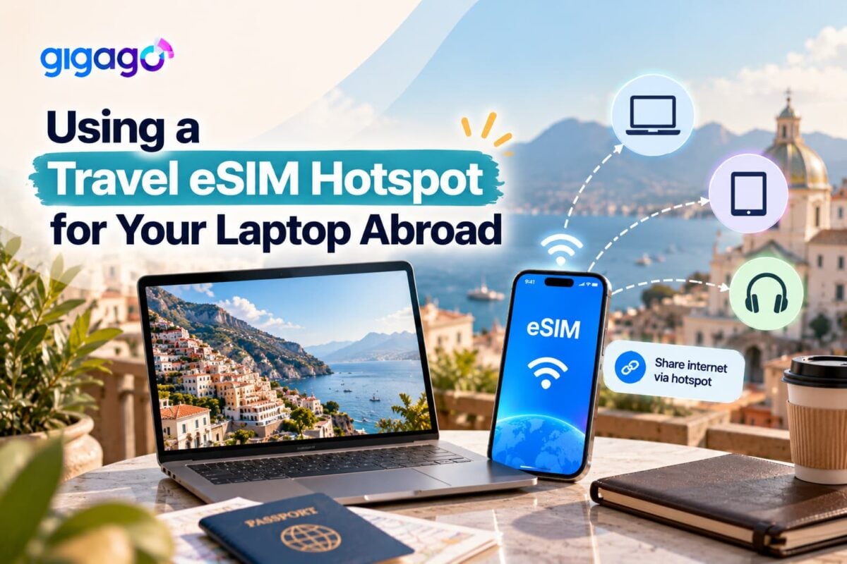 Using a Travel eSIM Hotspot for Your Laptop Abroad